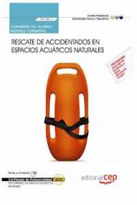Cuaderno del alumno. Rescate de accidentados en espacios acuaticos naturales (MF1083_2). Certificados de profesionalidad. Socorrismo en espacios acuaticos naturales (AFDP0209) (Spanish Edition)