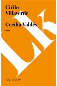 Cecilia Valdes (o La Loma del Angel)