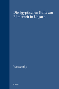 Ägyptischen Kulte Zur Römerzeit in Ungarn