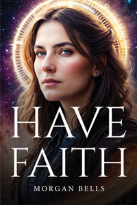 Have Faith