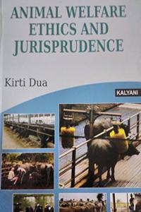 ANIMAL WELFARE ETHICS AND JURISPRUDENCE