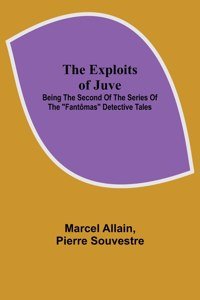 Exploits of Juve; Being the Second of the Series of the 