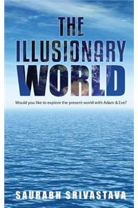 Illusionary World