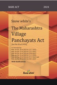 Snowwhite's The Maharashtra Village Panchayats Act with Notifications - Bare Act