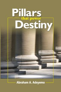 Pillars That Power Destiny