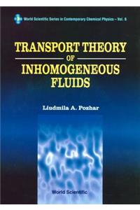 Trsprt Theo Inhomogeneous Fluids