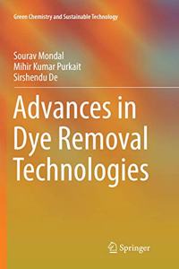 Advances in Dye Removal Technologies