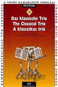 Chamber Music Method for Strings: The Classical Trio Volume 3