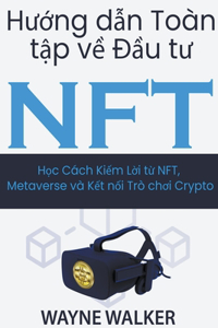 Hướng dẫn Toàn tập về Đầu tư NFT