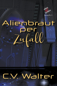 Alienbraut per Zufall