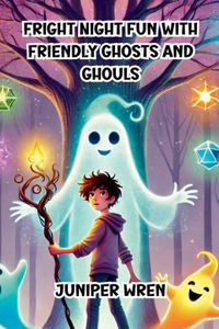 Fright Night Fun with Friendly Ghosts and Ghouls