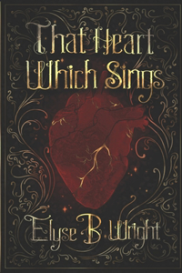 That Heart Which Sings