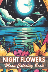 Night Flowers Moon Coloring Book