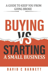 Buying vs. Starting a Small Business.