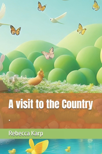 A visit to the Country