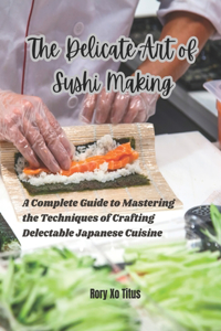 Delicate Art of Sushi Making