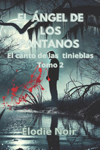 El Ángel de Los Pantanos