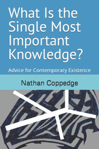 What Is the Single Most Important Knowledge?