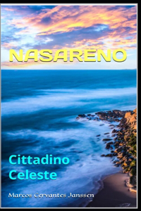 Nasareno: Cittadino Celeste