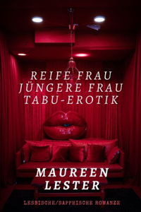 Reife Frau, Jüngere Frau, Tabu-Erotik
