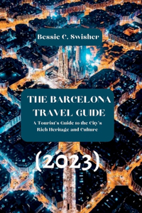The Barcelona Travel Guide (2023)