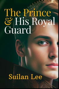 The Prince and His Royal Guard