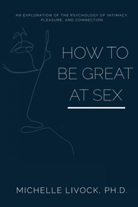How to be Great at Sex