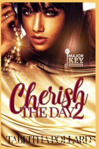 Cherish The Day 2