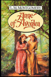 Anne of Avonlea-Classic Original Edition(Annotated)