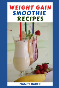 Weight Gain Smoothie Recipes