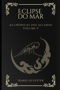 As Crônicas dos Alcanos Vol. 05