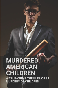 Murdered American Children