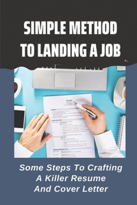 Simple Method To Landing A Job