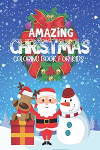 Amazing Christmas Coloring Book For Kids