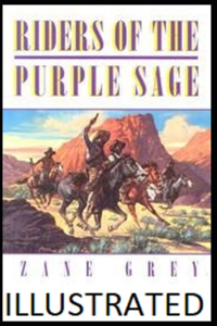 Riders of the Purple Sage Illustrated