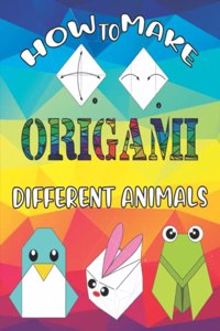 How Make Origami Different Animals