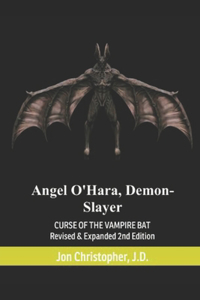 Angel O'Hara, Demon-Slayer