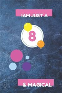 iam 8 and magical