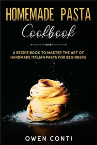 Homemade Pasta Cookbook
