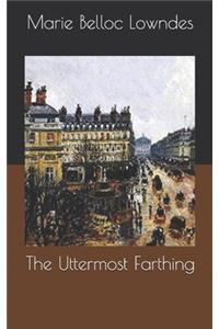 The Uttermost Farthing