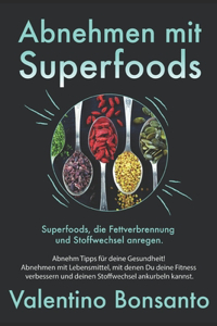 Abnehmen mit Superfoods