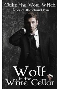 Wolf in the Wine Cellar