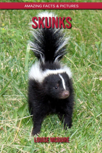 Skunks