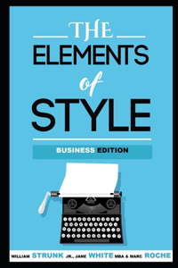 The Elements of Style (Annotated) Business Edition