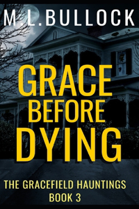 Grace Before Dying