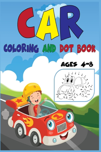 Car Coloring and Dot Book Ages 4-8