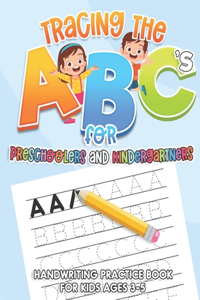 Tracing the ABC's for Preschoolers and Kindergartners