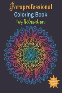 Paraprofessional Coloring Book For Relaxation