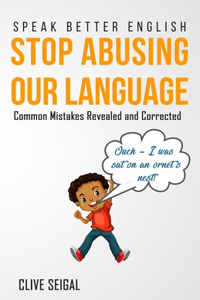 Stop Abusing Our Language
