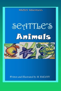 HAZELS' Adventures Color SEATTLE'S Animals